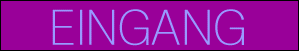 EINGANG